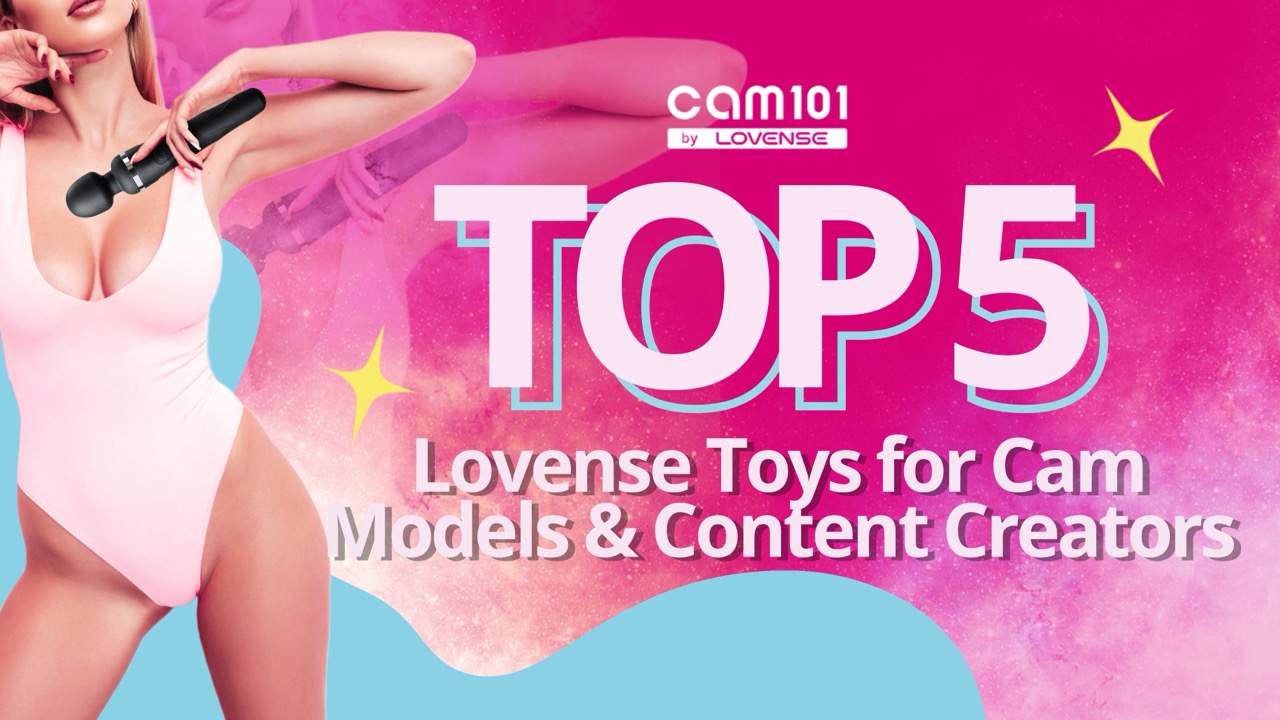 Top 5 Lovense Toys for Cam Models and Content Creators | Cam101